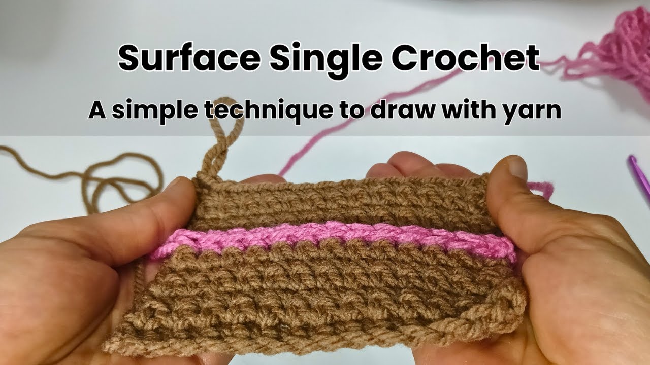 Surface Single Crochet | A Simple Technique to Draw with Yarn