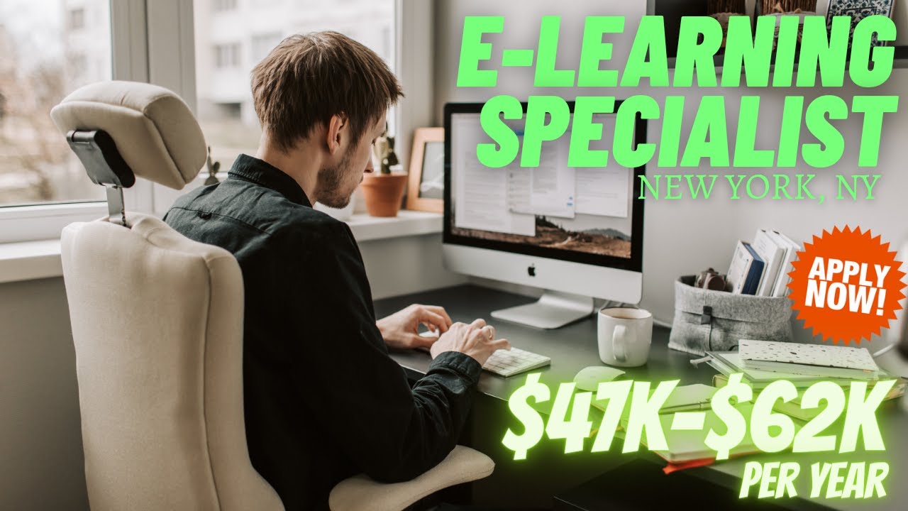 E-Learning Specialist (Temporarily Remote) | New York, NY | $47K - $62K&nbsp;per year