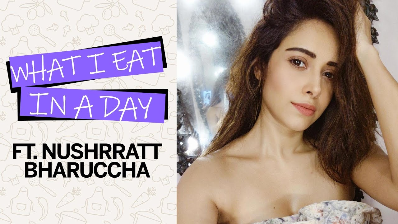 What I Eat In A Day Ft. Nushrratt Bharuccha | Nushrratt Bharuccha Interview | Femina