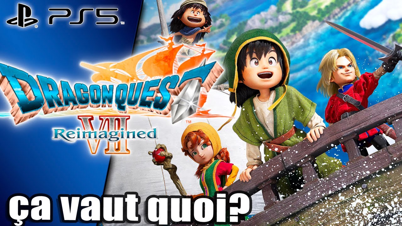 Ça Vaut Quoi? DRAGON QUEST VII Reimagined La première Heures du jeu Résumées sur PS5