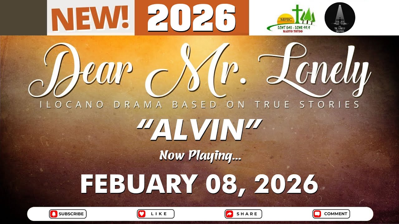 Dear Mr. Lonely - ALVIN | Ilocano Drama Based On True Stories | Feb 08, 2026 #dzwt540drama