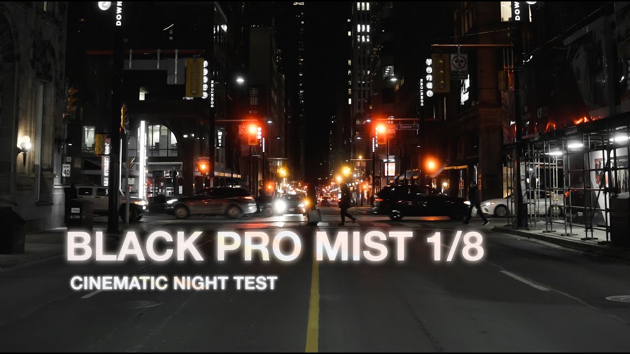 Cinematic Night Video Test with a Black Pro Mist Filter | Sony A6400