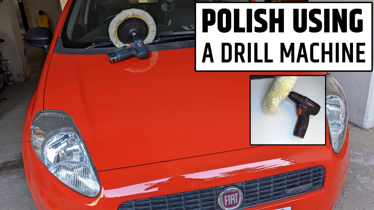 How To Polish Your Car With a Drill