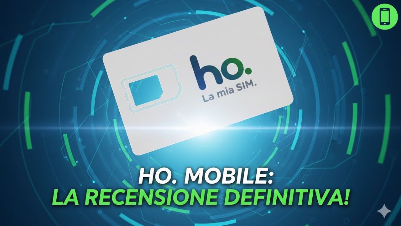 Perché scelgo ancora Ho Mobile come operatore principale?