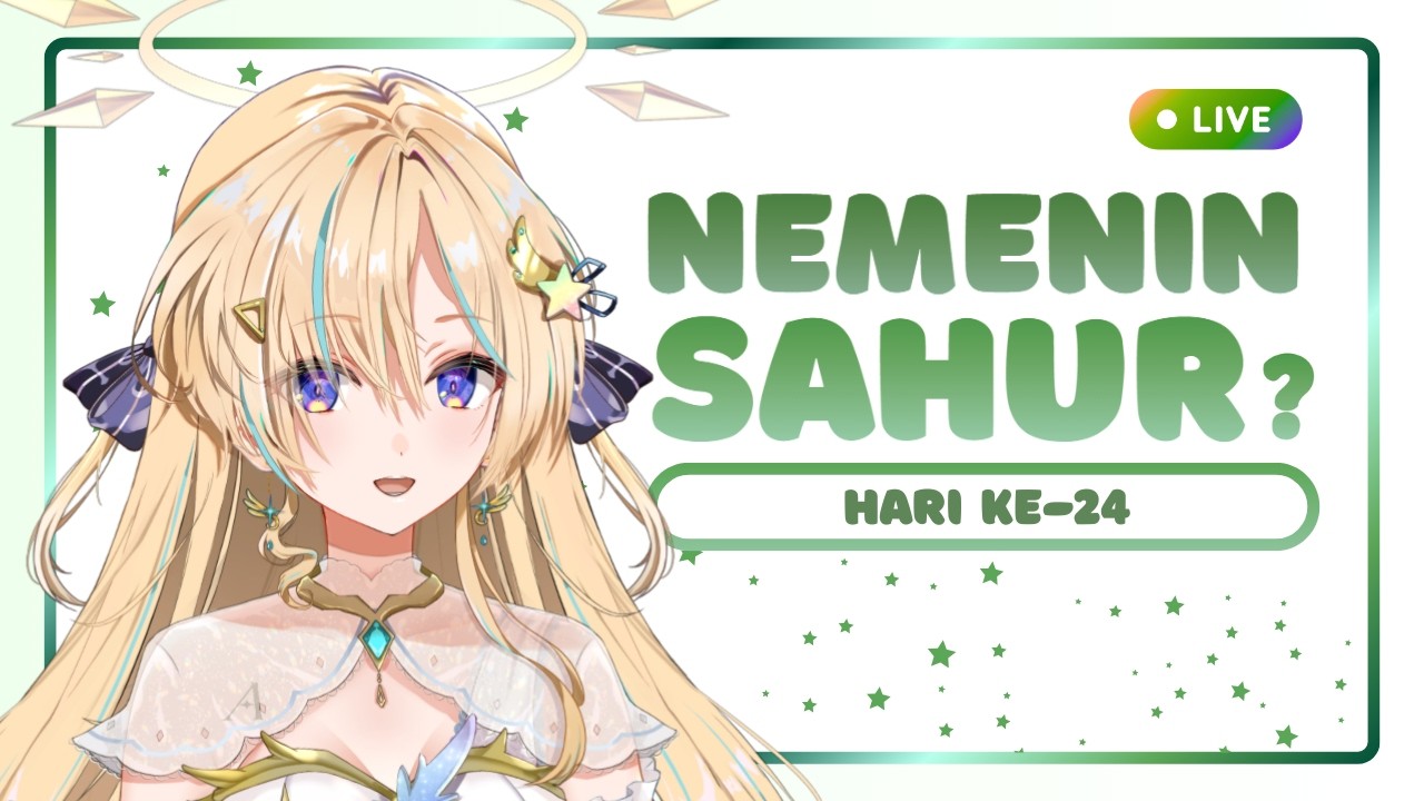 sahur day 24 - kerja!! (pokoknya gaboleh main umamusume) - (FREE TALK)