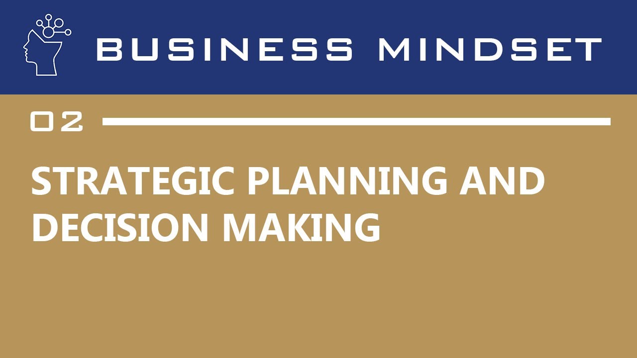 Strategic Planning and Decision Making