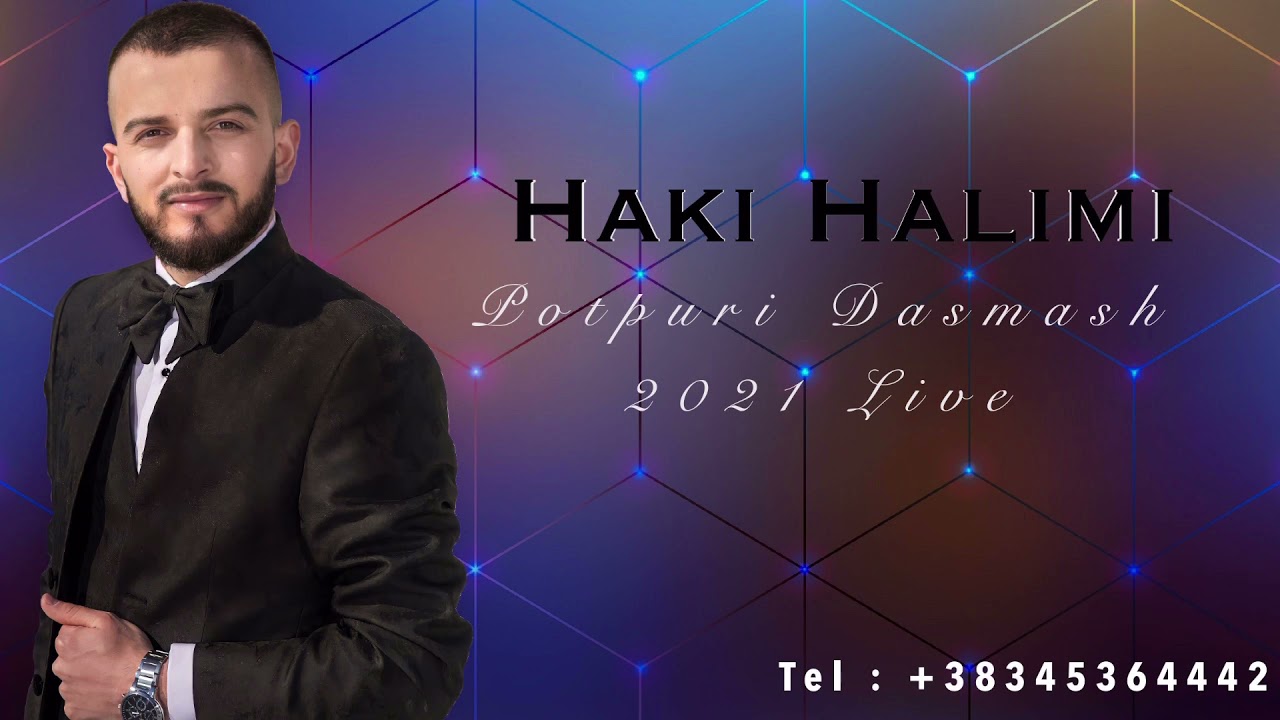 KENGE DASMASH 2022 - HAKI HALIMI (Live)