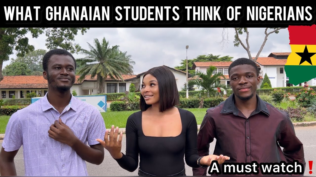WHAT GHANAIANS THINK OF NIGERIANS WILL SURPRISE YOU