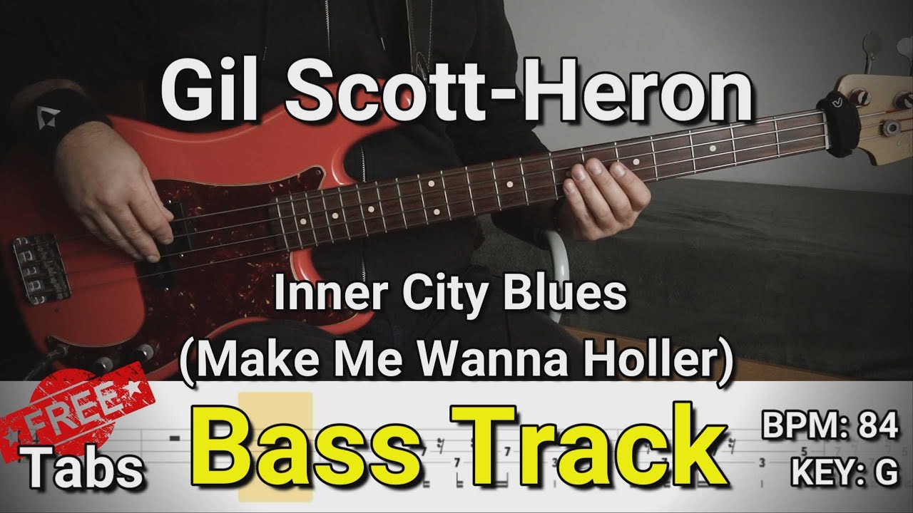 Gil Scott-Heron - Inner City Blues (Make Me Wanna Holler) (Bass Track) Tabs