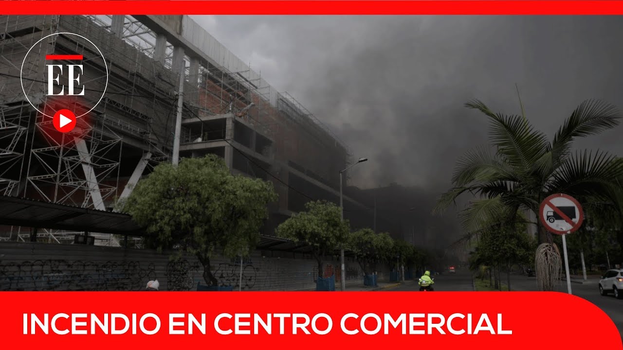 Incendio en Bogotá: las llamas consumieron parte del nuevo C.C El Edén | El Espectador