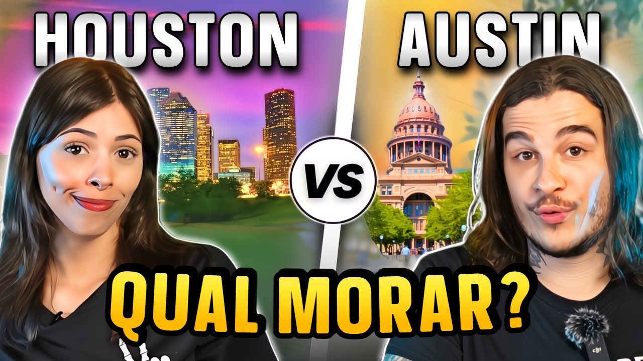 Houston vs Austin: Onde &eacute; Melhor MORAR no TEXAS? 🇺🇸