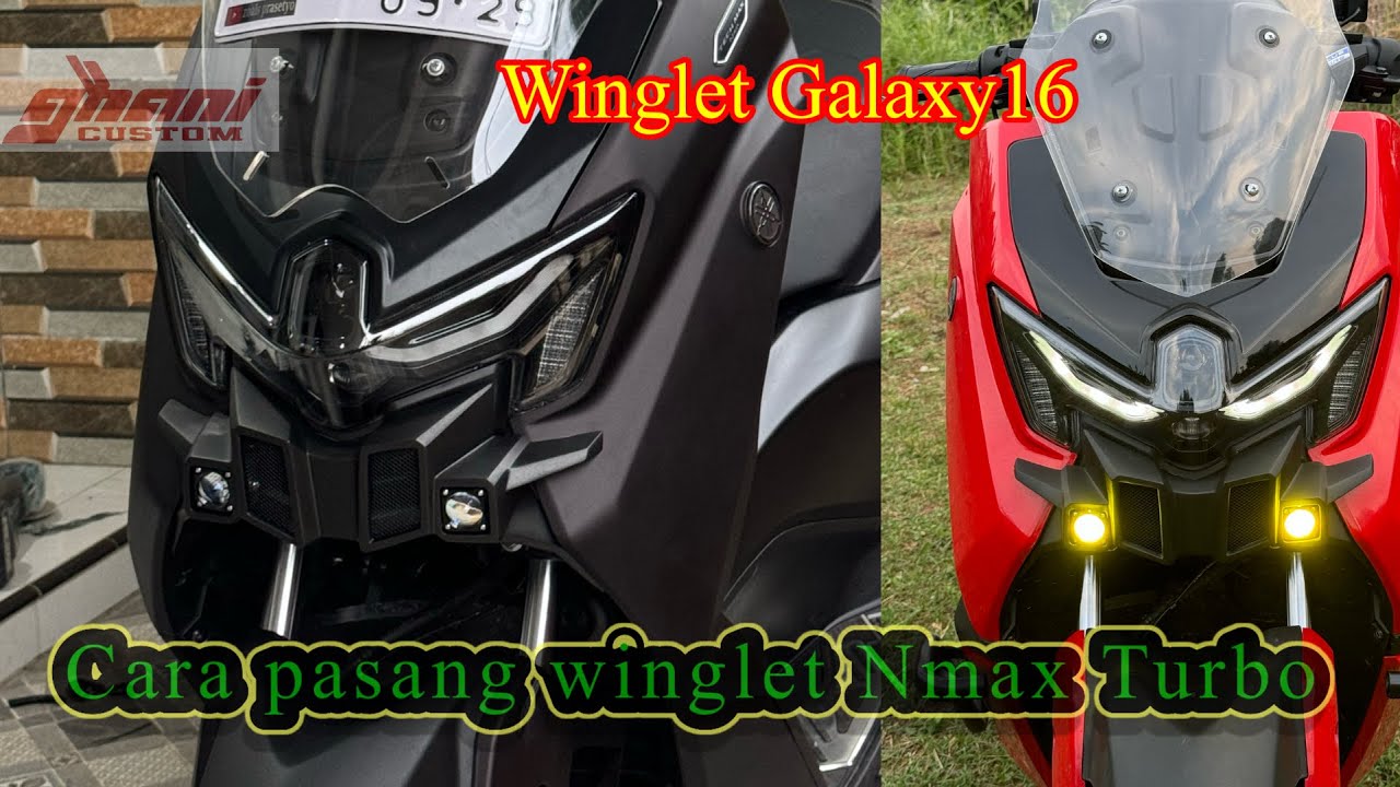 Cara pasang winglet galaxy16 untuk Nmax turbo/ neo