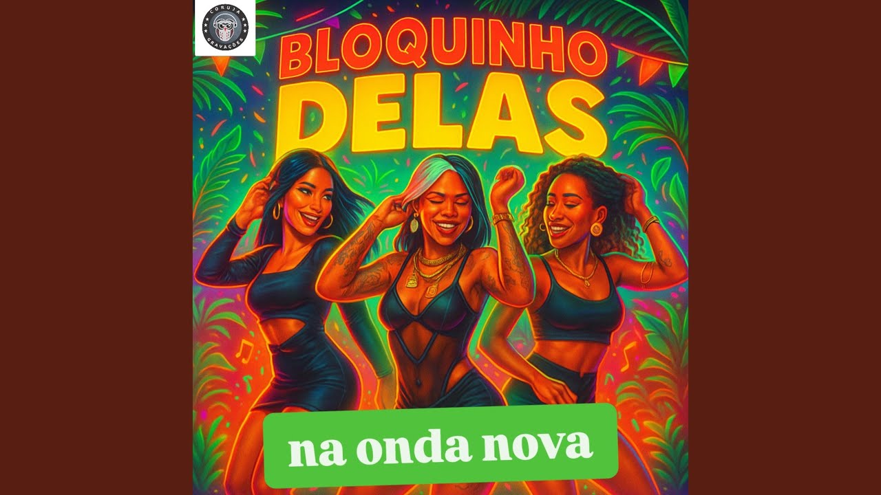 BLOQUINHO DELAS NA ONDA NOVA