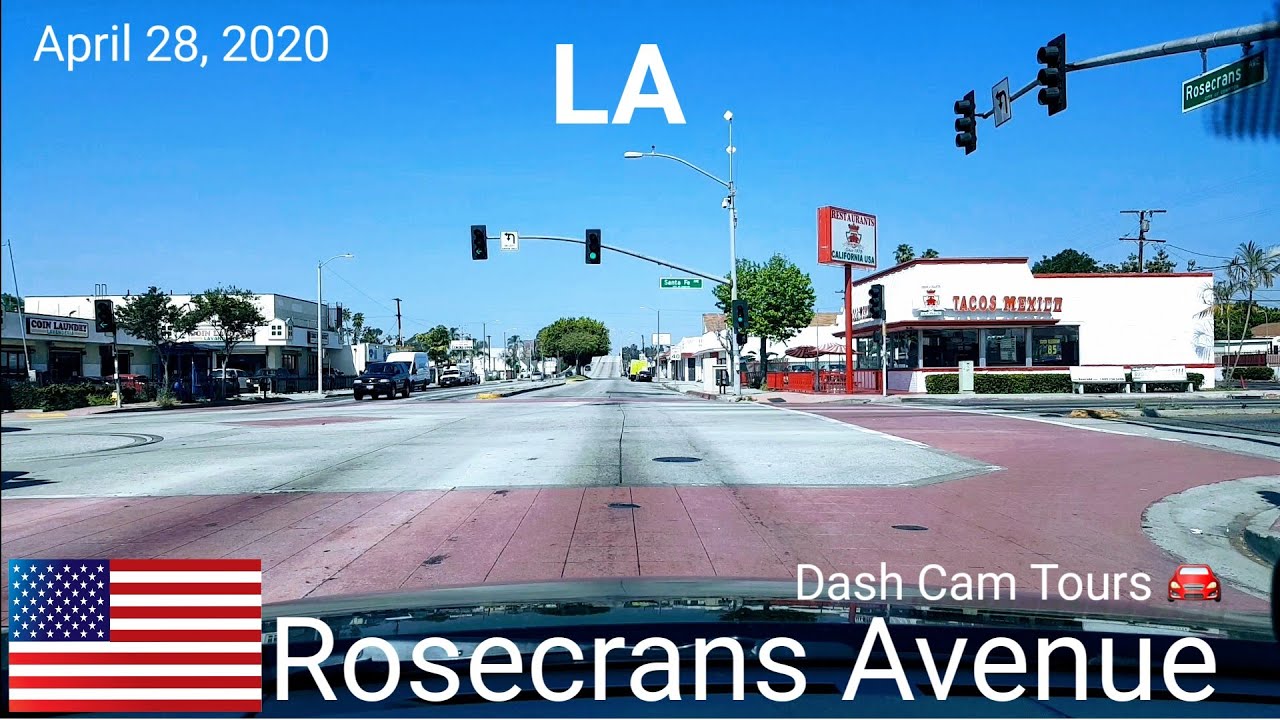 April 28, 2020. Driving on Rosecrans Avenue End to End. Dash Cam Tours 🚘