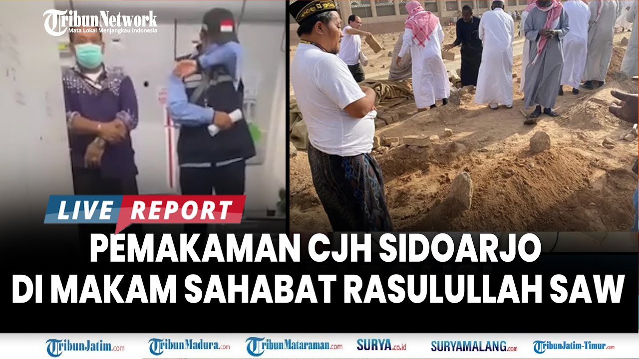 🔴PENUH ISAK TANGIS, Momen Pemakaman Jemaah Haji Sidoarjo di Pemakaman Baqi, Makam Sahabat Rasulullah
