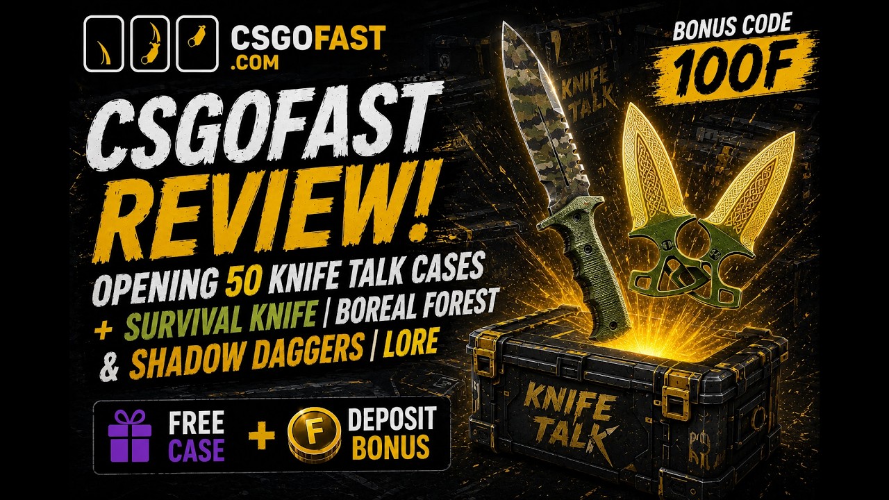 CSGOFast Review! Opening 50 Knife Talk Cases + Survival Knife & Shadow Daggers | Promo Code 100F