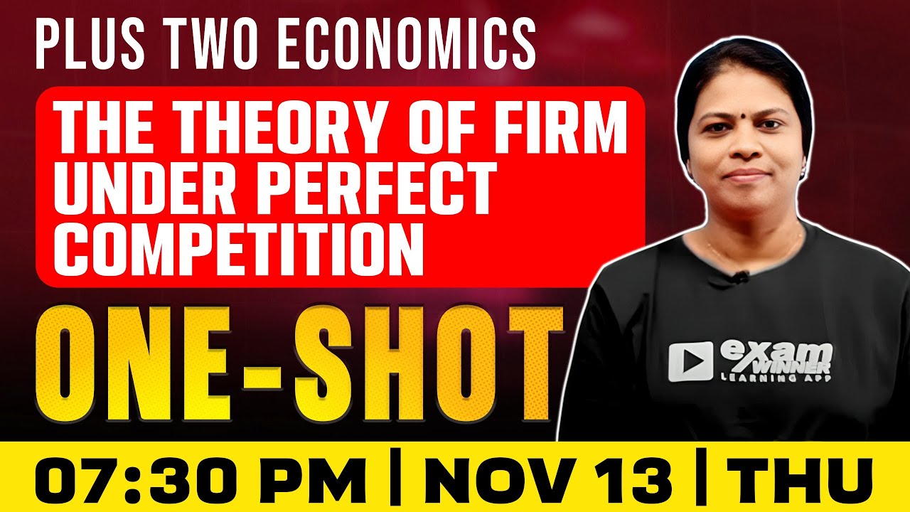 Plus Two Economics | Theory Of Firm Under Perfect Competition  | Oneshot | Exam Winner