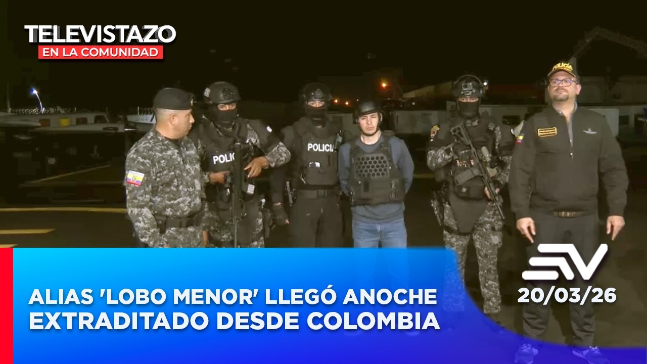 Alias 'Lobo menor' llegó anoche  extraditado desde Colombia  | Televistazo Comunidad Guayaquil