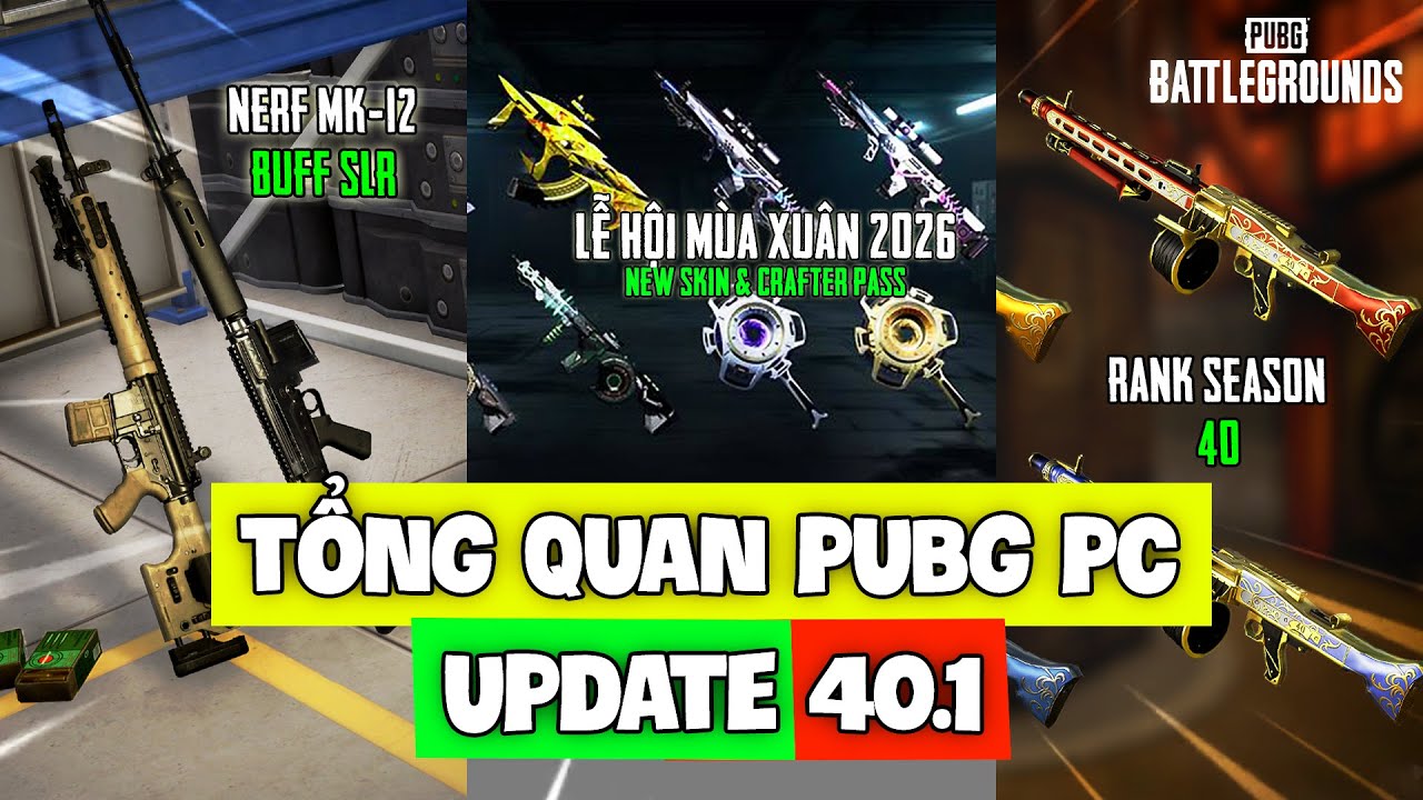 PUBG PC UPDATE 40.1 OVERVIEW: MK-12 NERFED HEAVILY, SPRING FESTIVAL 2026 OFFICIALLY BEGINS! - Nam...