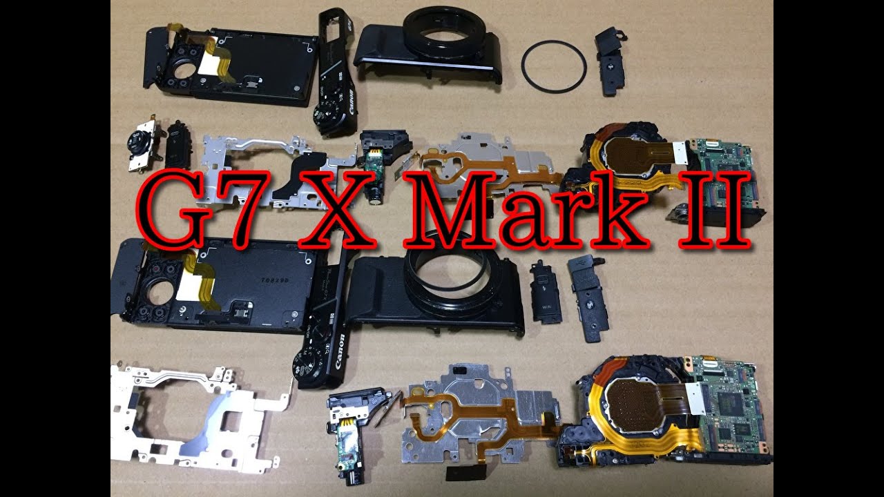 【分解・修理】　Canon PowerShot G7 X MarkⅡ　compact digital camera - Disassembly and repair　【ニコイチ】