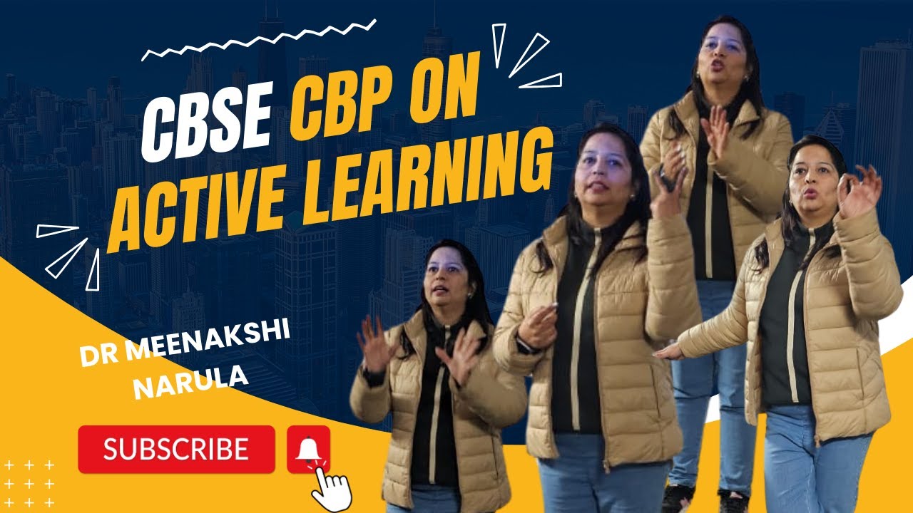 CBSE CBP on Active Learning I Active Learning Strategies I Dr Meenakshi Narula