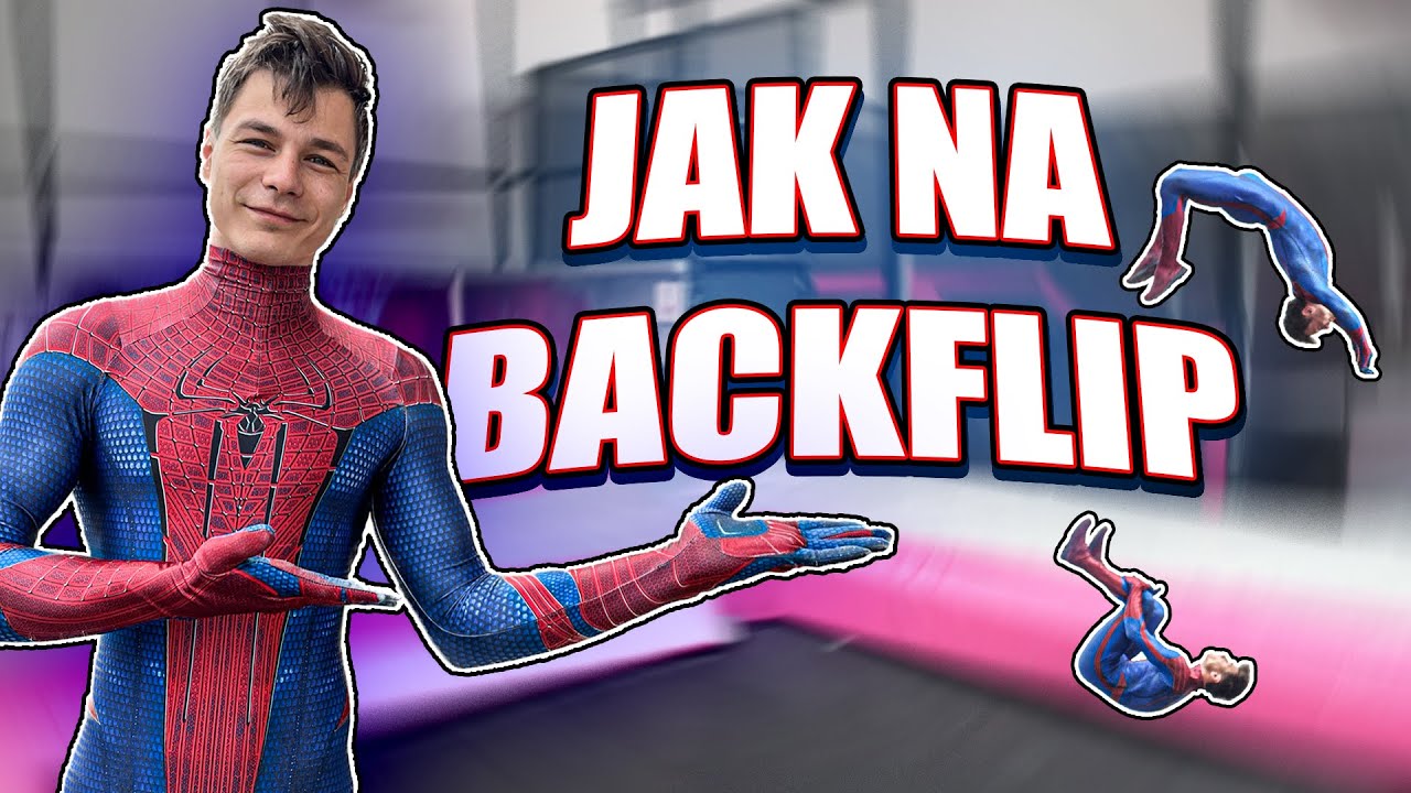 TUTORIÁL NA BACKFLIP OD SPIDERMANA | JAK SE NAUČIT SALTO VZAD