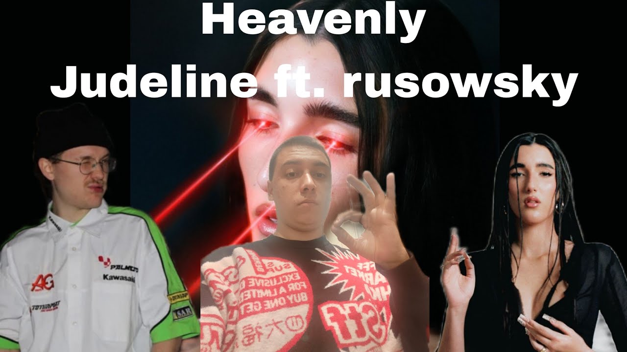 REACCIÓN a Judeline - Heavenly ft. rusowsky