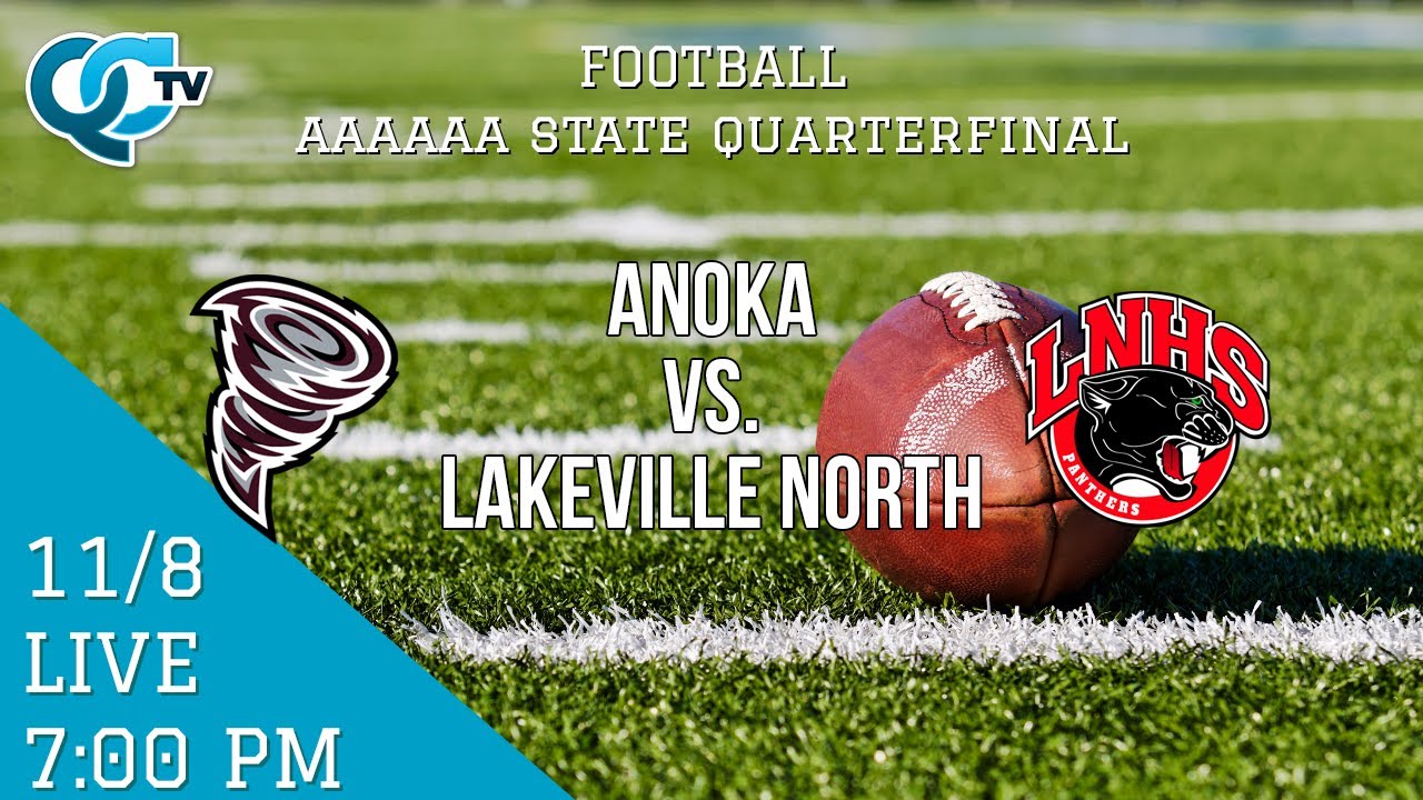 Football: Anoka vs Lakeville North 11-08-2024 *State AAAAAA Quarterfinal* | Anoka High School | QCTV