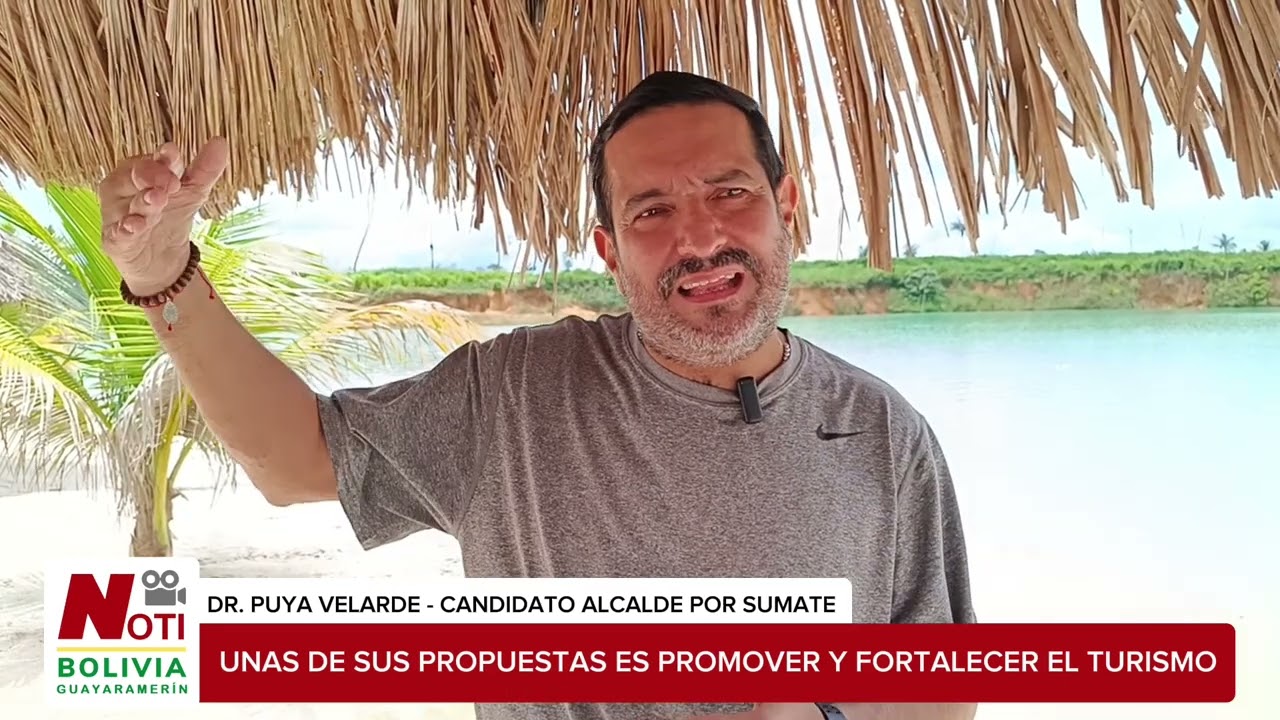 El Dr. Puya Velarde candidato a alcalde de Guayaramerín
