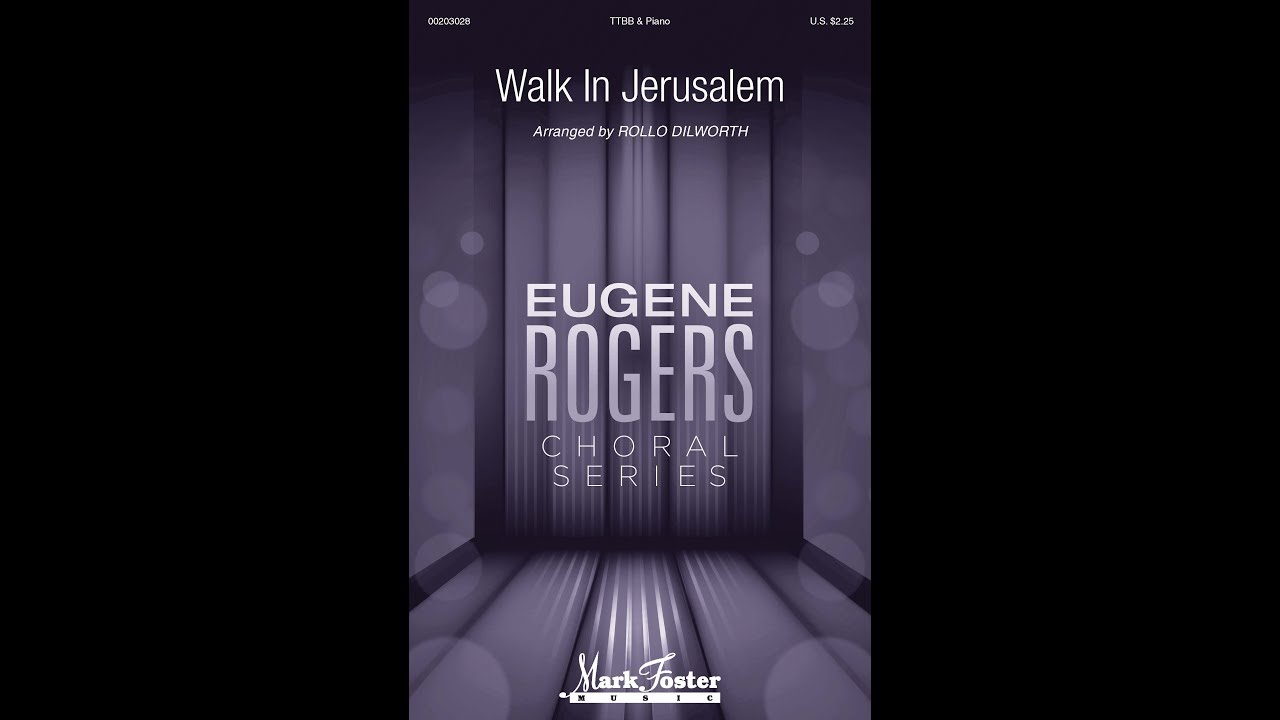 Walk in Jerusalem (TTBB Choir) - Arranged by Rollo Dilworth