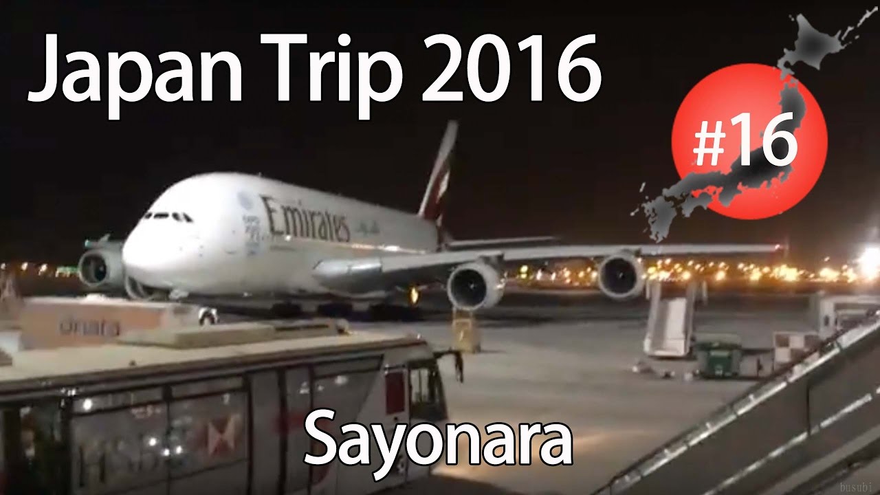 Japan Trip 2016 #16 - Sayonara