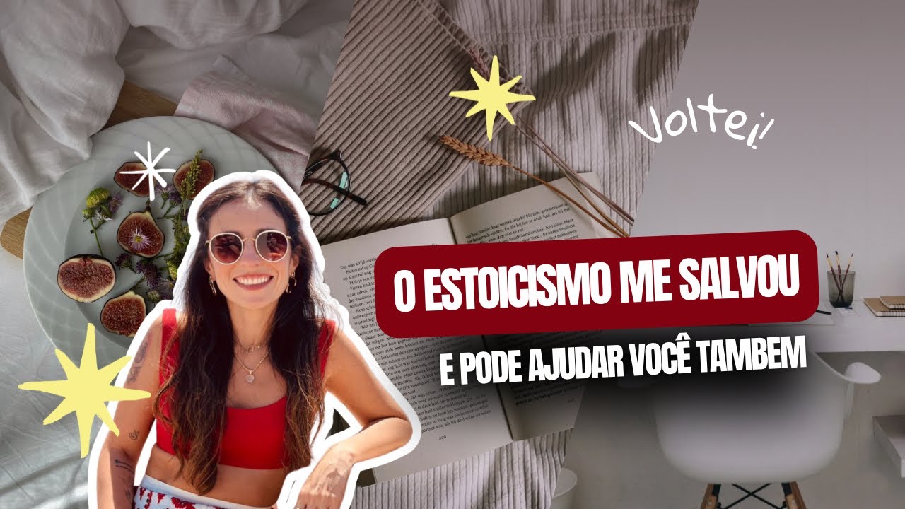 O estoicismos me salvou em momentos desafiadores e pode salvar você também ! VOLTEI! 