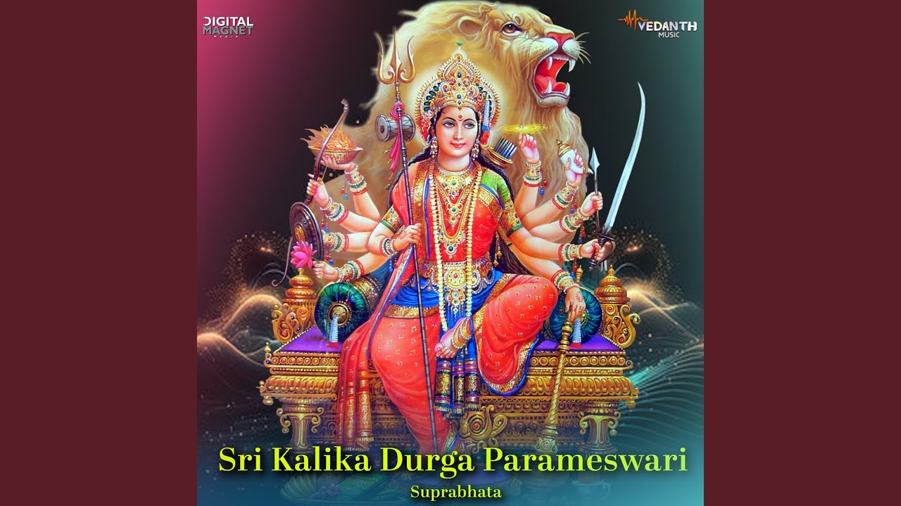 Sri Kalika Durga Parameshwari Suprabhatha