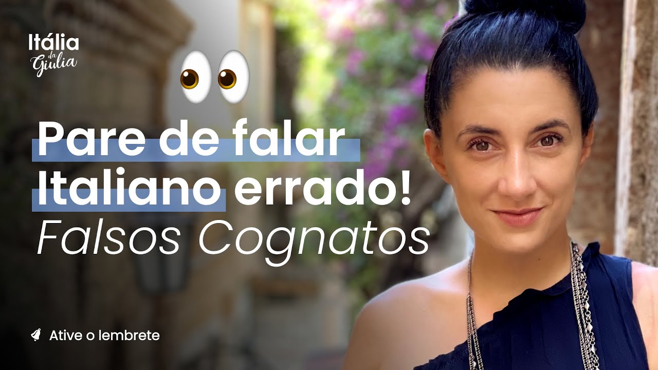 Você não sabe falar italiano! | Falsos Cognatos