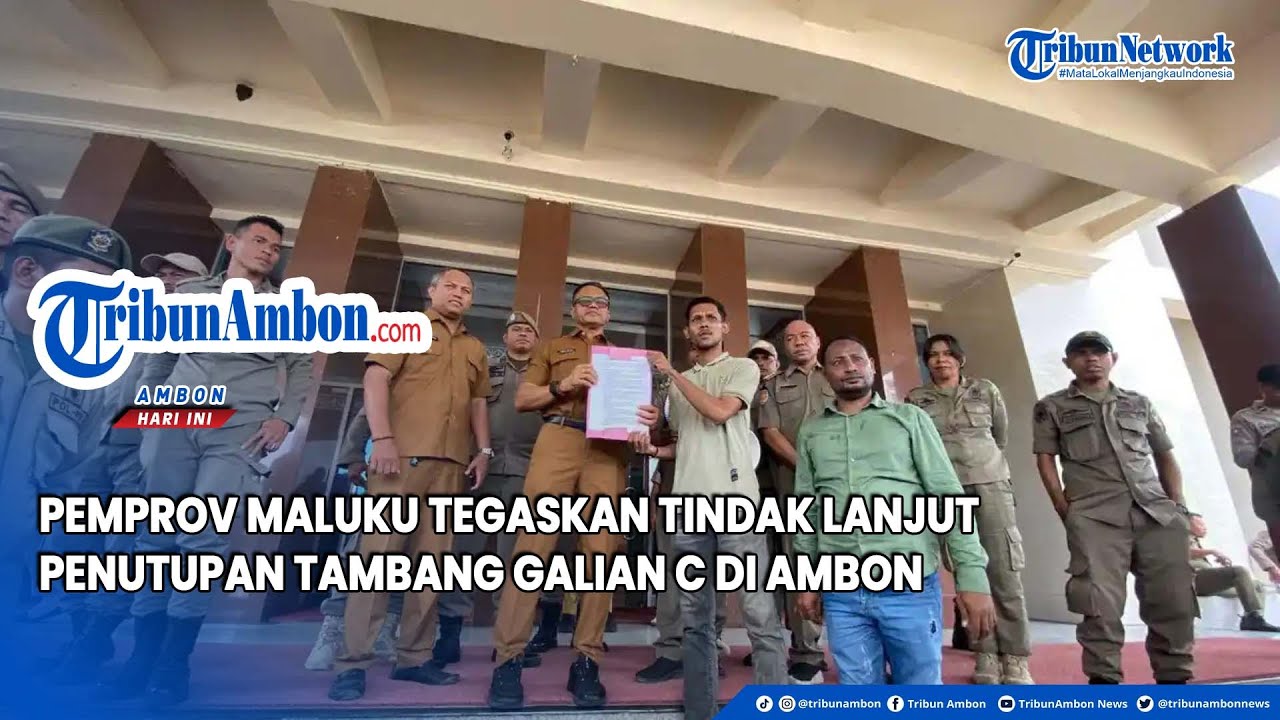 Pemprov Maluku Tegaskan Tindak Lanjut Penutupan Tambang Galian C di Ambon