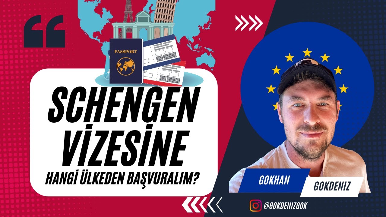 Schengen Vizesine ilk hangi &uuml;lkeden başvuralım ? - 2023 G&uuml;ncel