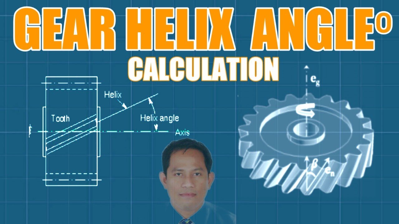 GEAR HELIX ANGLE⁰ CALCULATION [ Machine Shop Theory ]