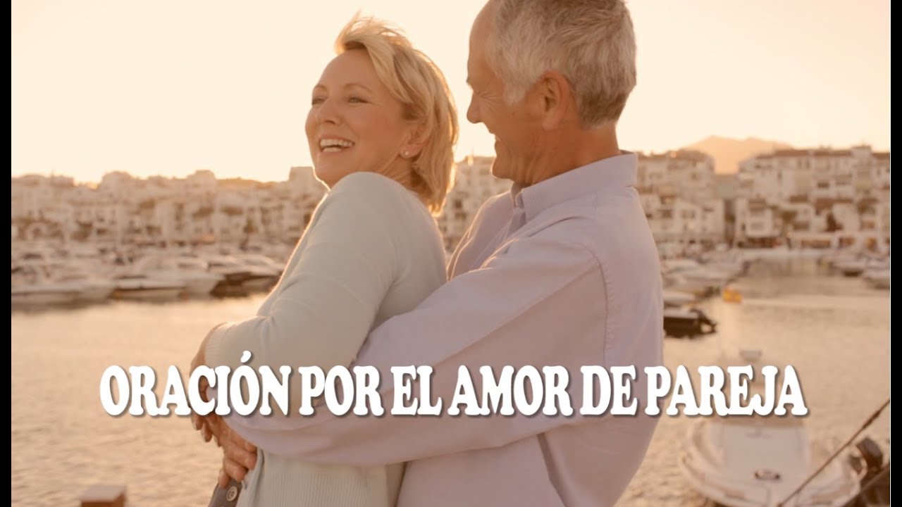 ORACIÓN POR EL AMOR DE PAREJA