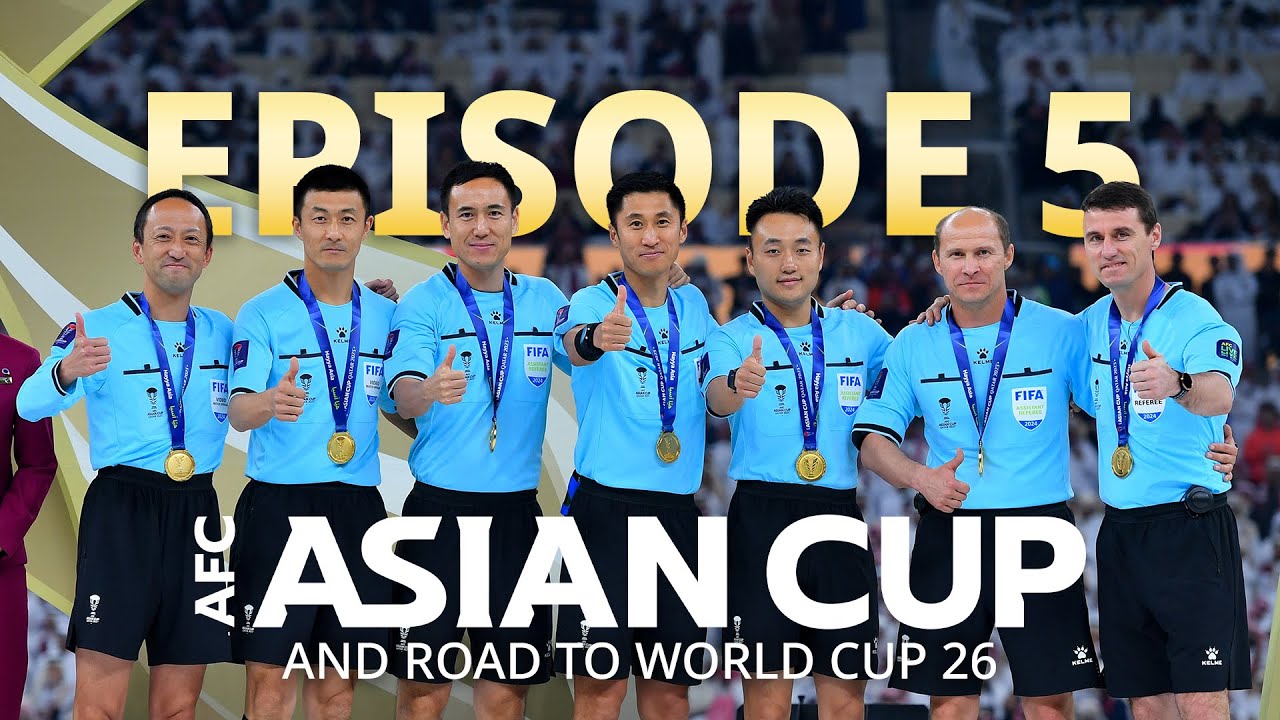 AFC Beyond The Field - Life as a Football Referee | Episode 5 - AFC Asian Cup™ and Road to FWC2026