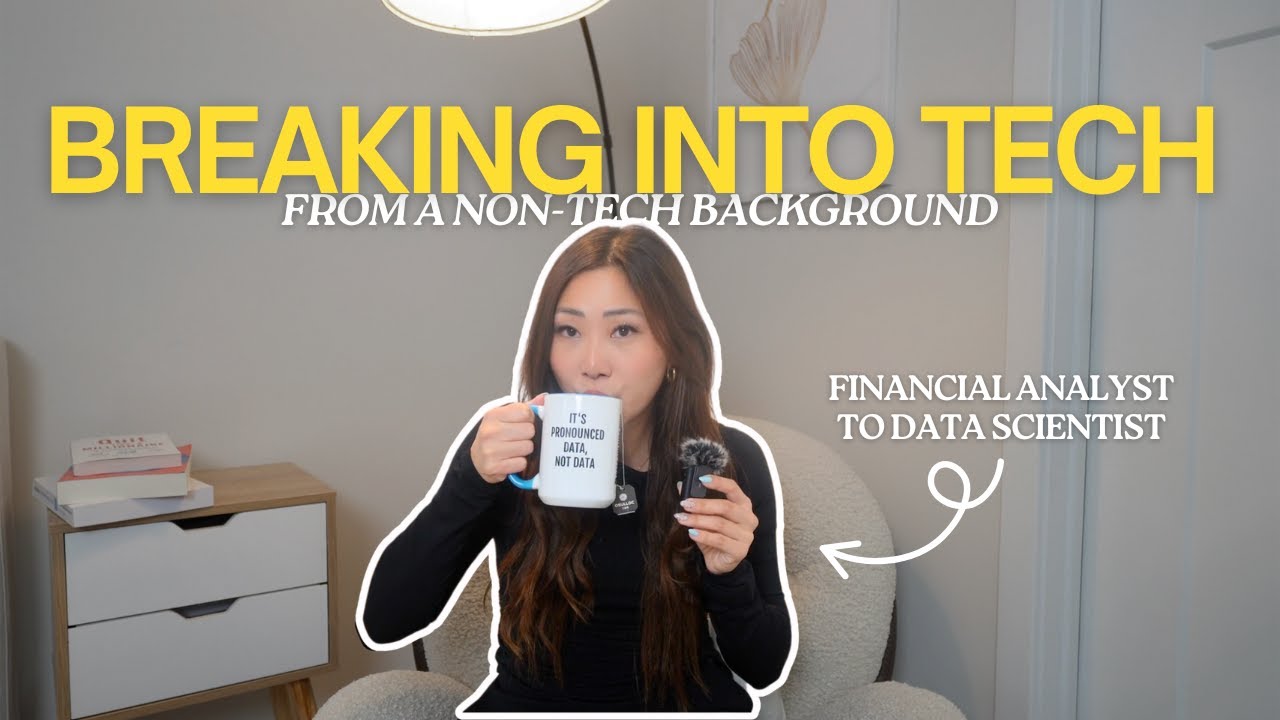 How I Became a Data Scientist without a Technical Background | My Top 3 Tips to Break Into Tech