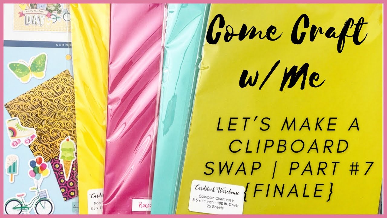 START TO FINISH CLIPBOARD SWAP | COME CRAFT ALONG WITH ME | PART #7