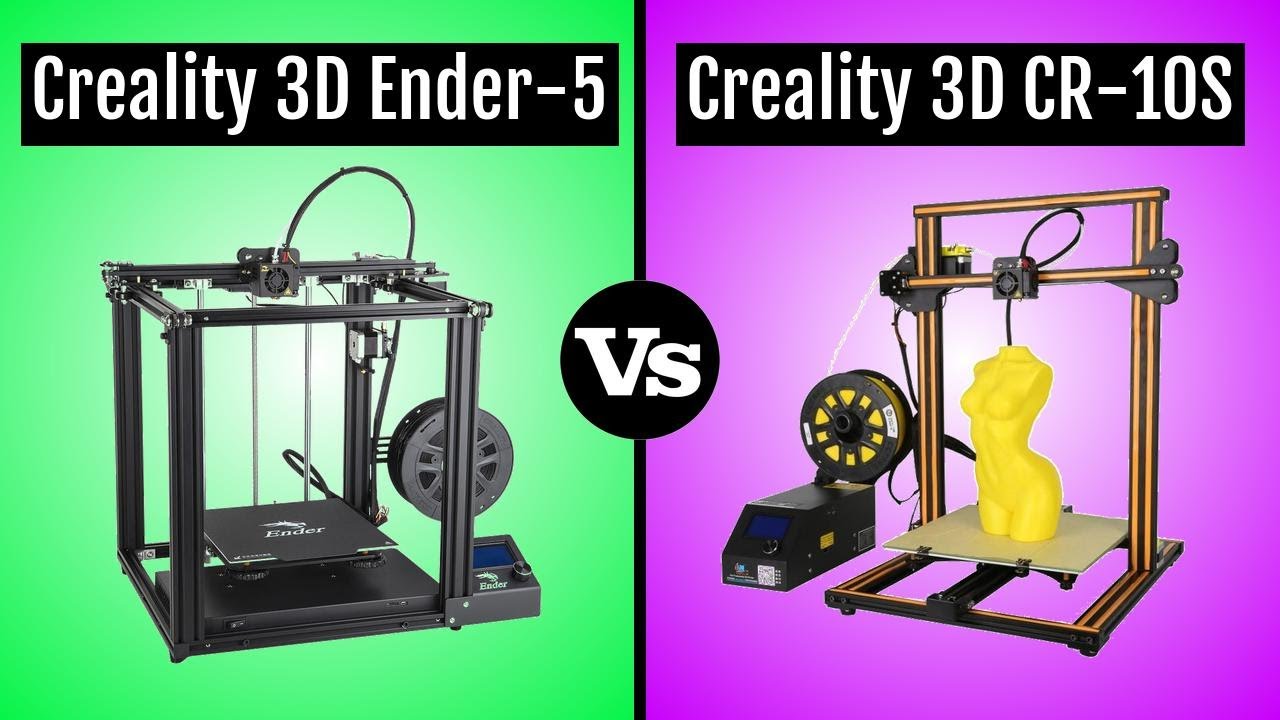 Creality Ender 5 vs Creality 3D CR10S
