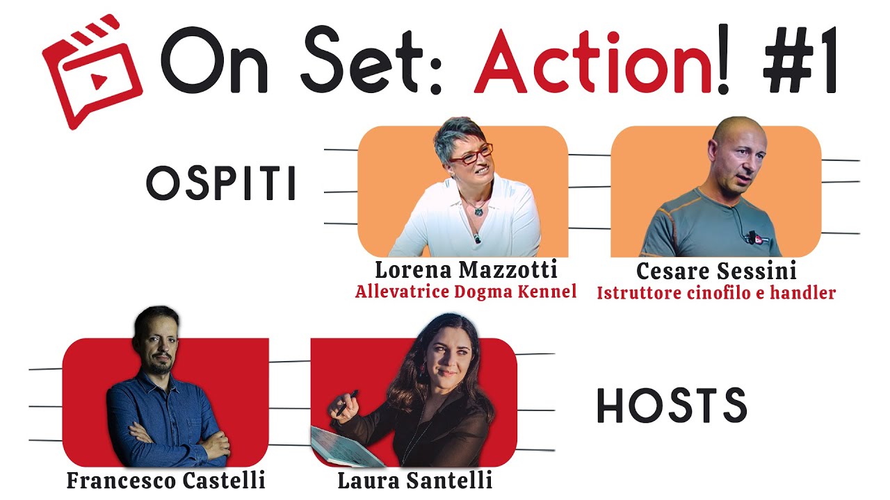 On Set: Action! | Live con Lorena Mazzotti e Cesare Sessini del Centro Cinofilo Dogma Kennel