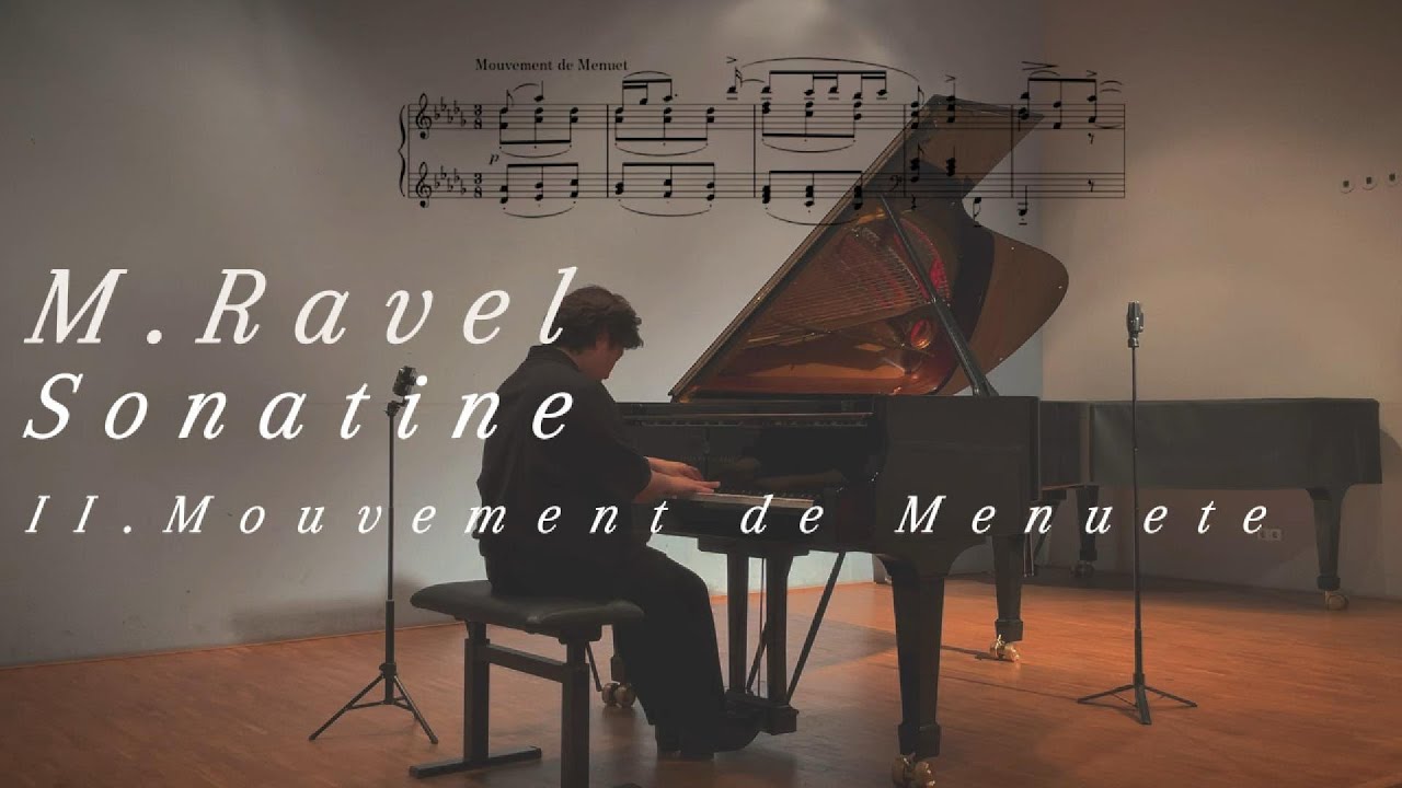 M.Ravel - Sonatine II. Mouvement de Menuete [라벨 - 소나티네 2악장]