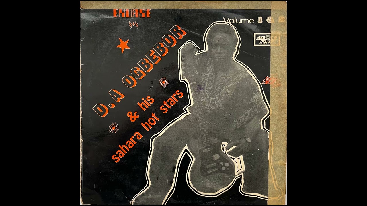 D.A. Ogbebor & His Sahara Hot Stars - Uvbi