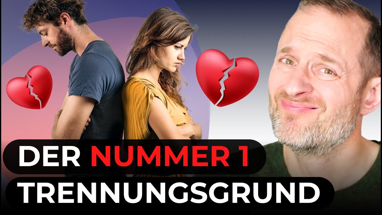 DAS hättest du gerne VOR eurer Trennung gewusst - kenne die WAHREN Trennungsgründe!