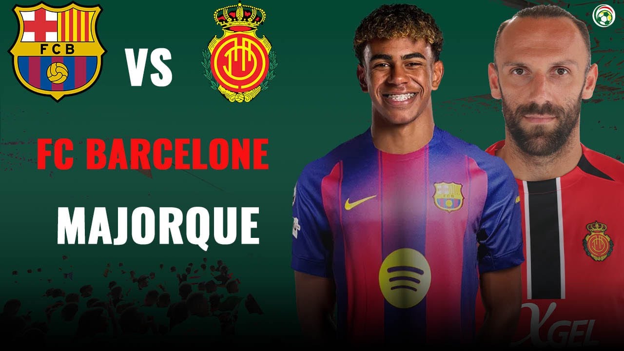FC Barcelone - Majorque LIVE / 23e Journée LIGA / Yamal vs Muriqi