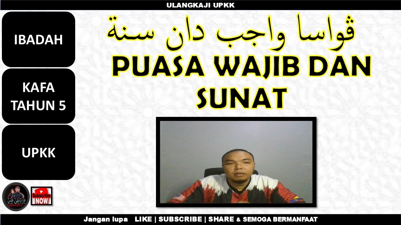 Puasa Wajib dan Sunat | KAFA TAHUN 5 | IBADAH | UPKK