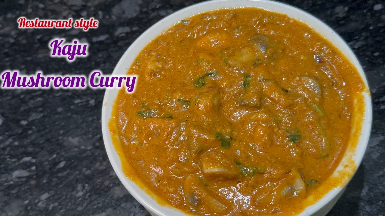హోటల్ స్టైల్ మష్రూమ్ కాజు కర్రీ | Rich & Creamy Mushroom Kaju Masala | Quick and Easy