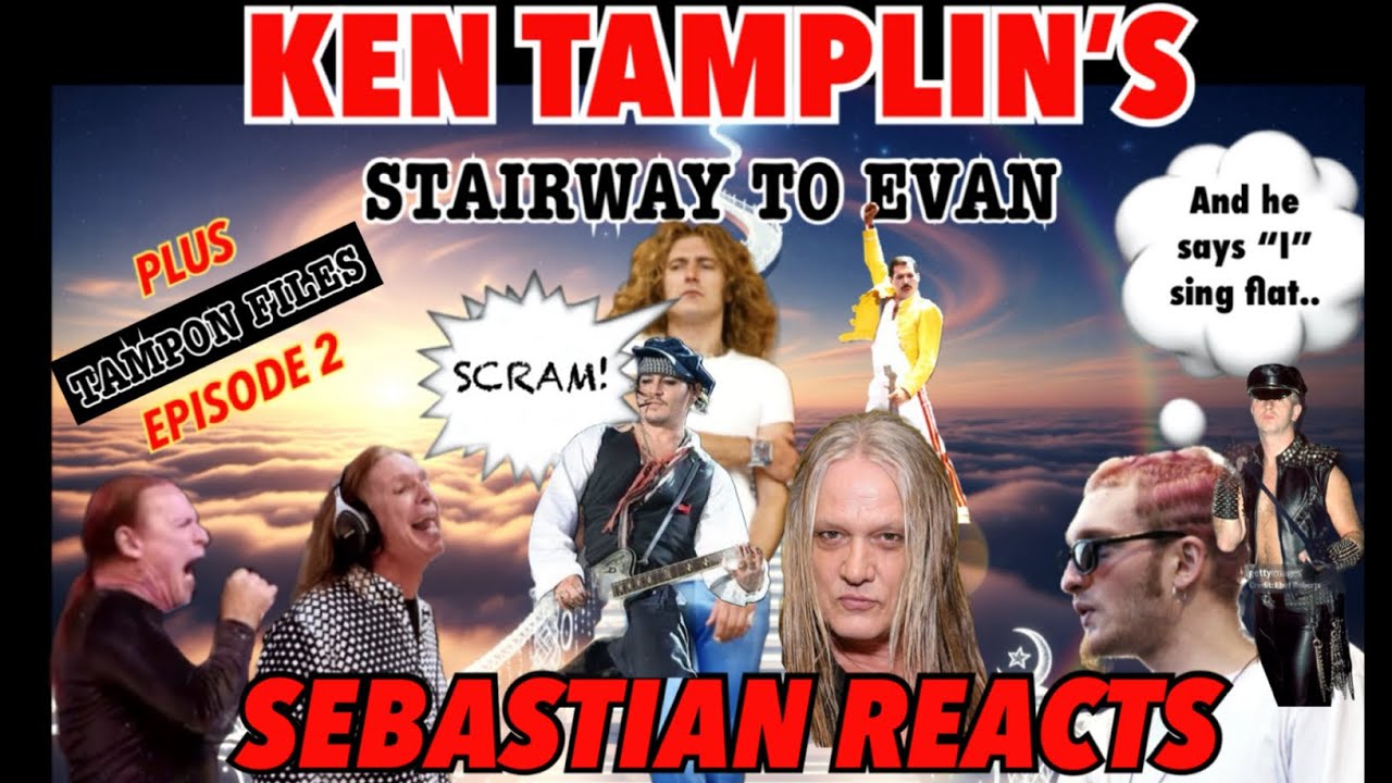 Sebastian Bach reacts to Ken Tamplin’s Stairway to Heaven+ #TamponFilesEpisode2 -TamponsEuroVacation